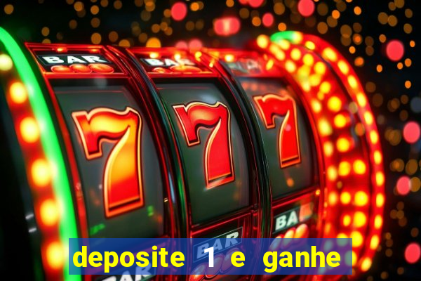 deposite 1 e ganhe 10 vai de bet